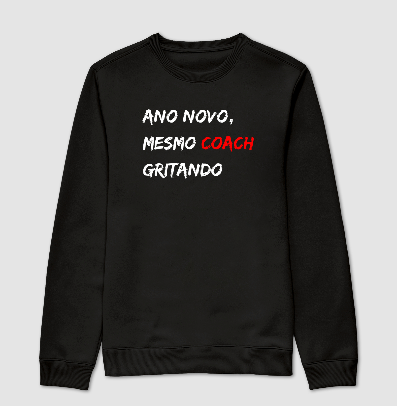 Ano Novo, Mesmo Coach Gritando
