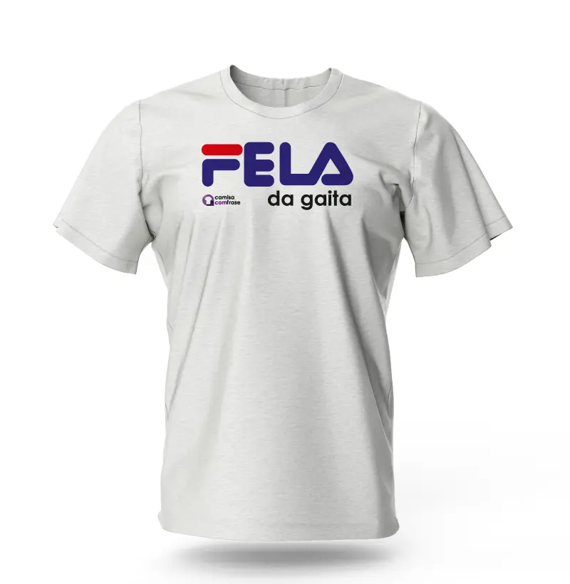 Camisa com Frase - Fela da Gaita