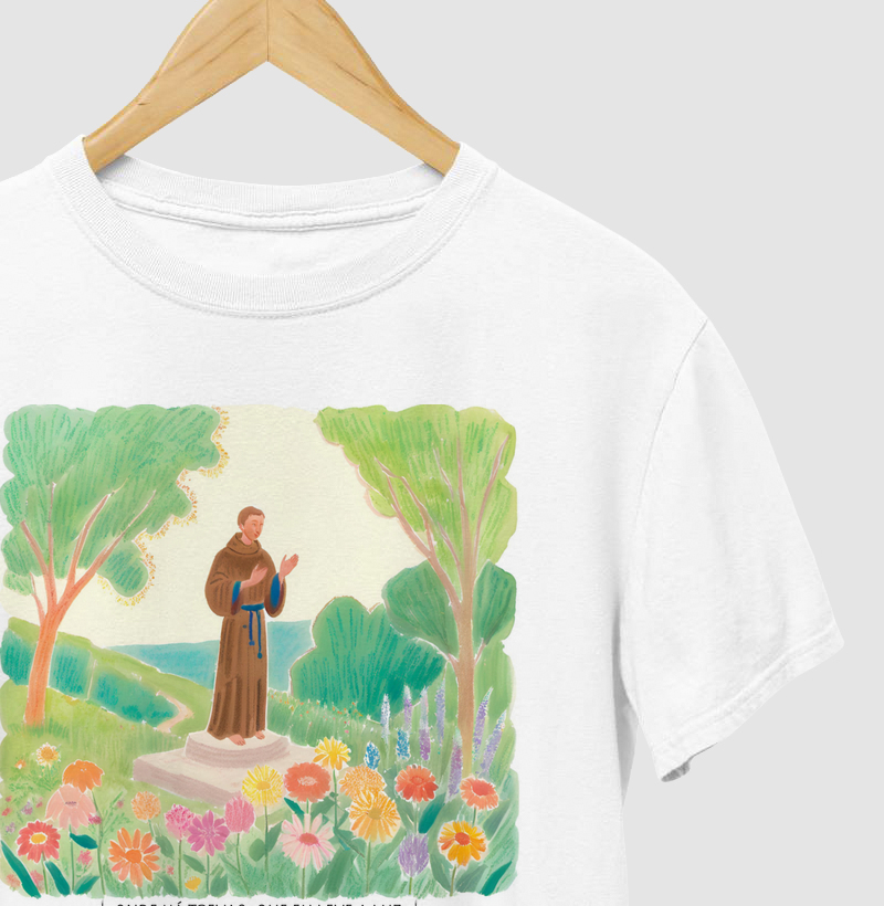 Camiseta onde há trevas que eu leve a luz