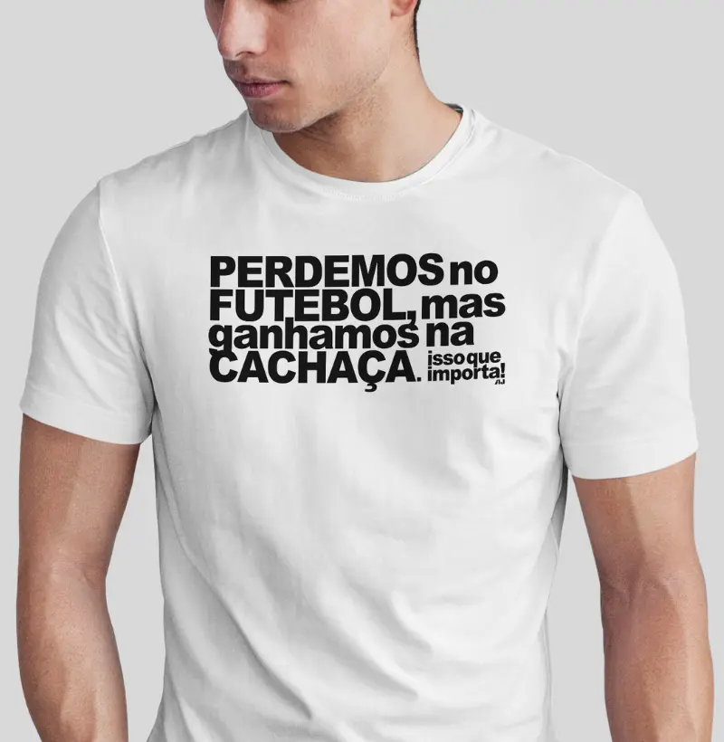 Perdemos no Futebol, Mas Ganhamos na Cachaça