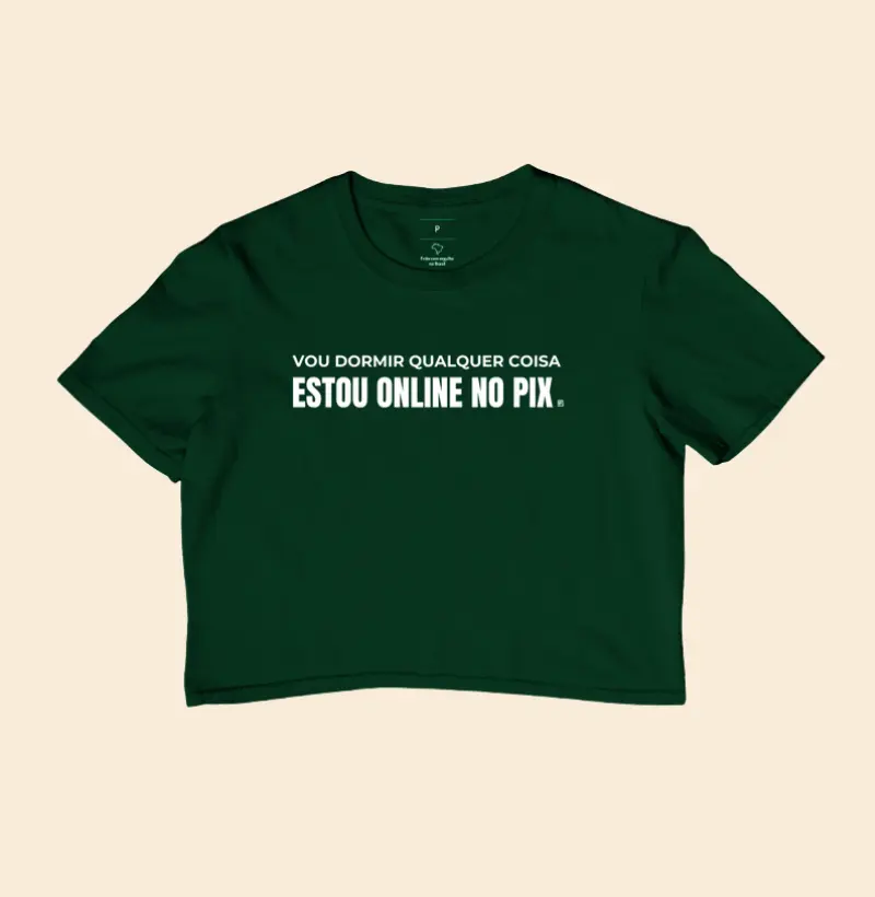 Cropped Vou dormir, mas qualquer coisa estou online no pix