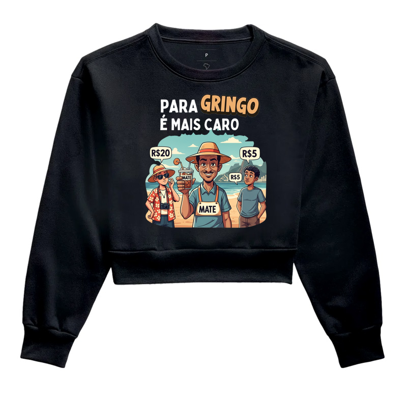 Pra gringo é mais caro!