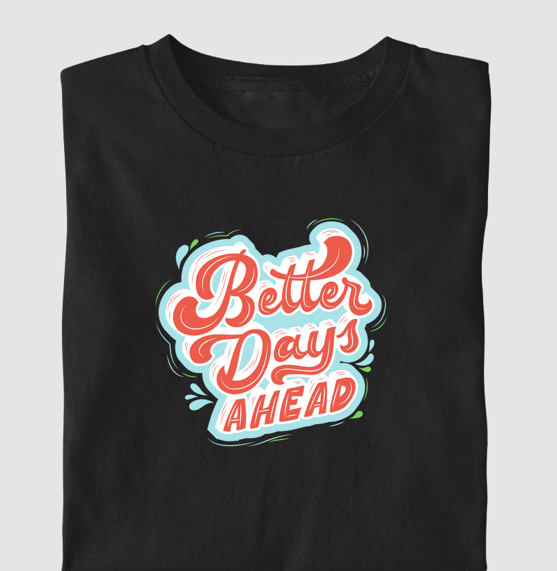 Better days ahead