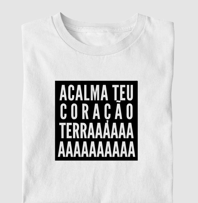 Acalma teu coração terra
