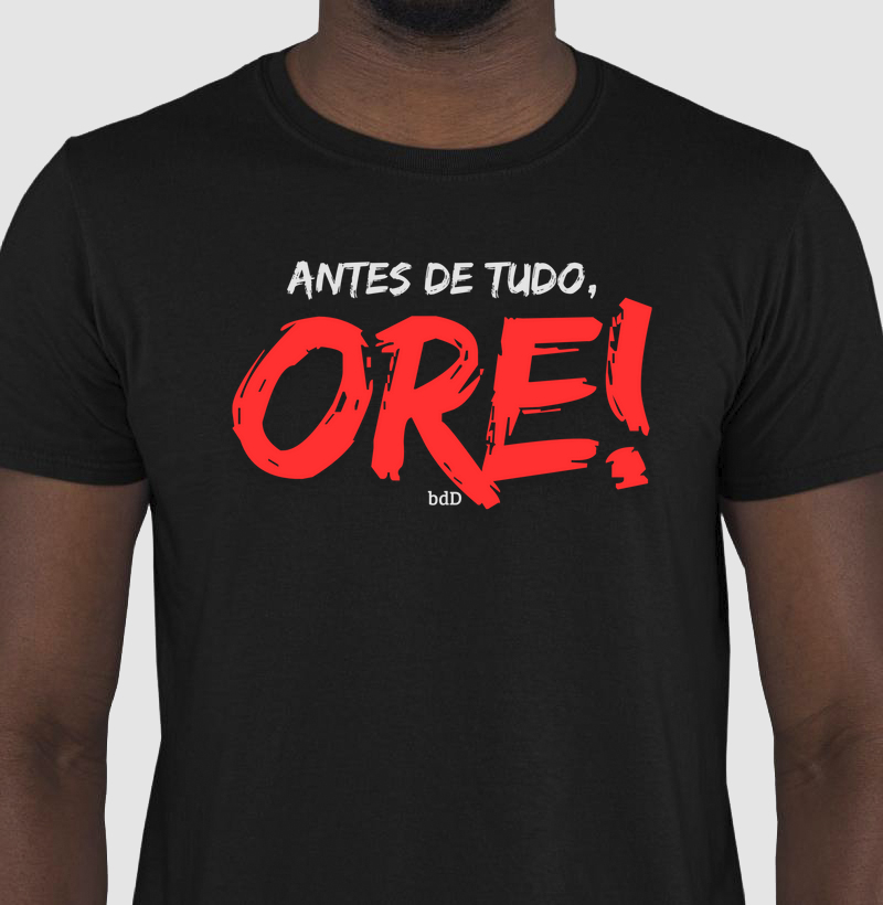 Antes de tudo, Ore