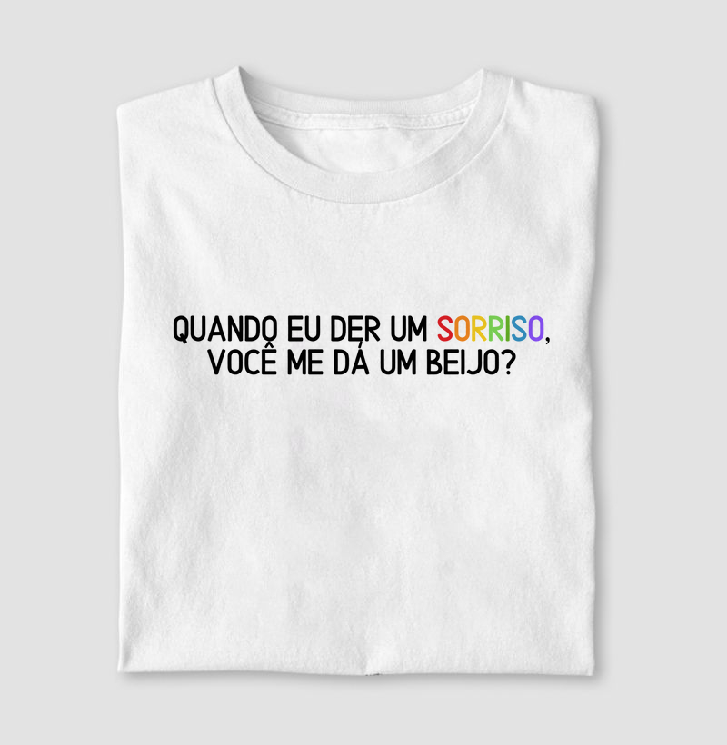 Quando eu der um sorriso, você me dá um beijo?
