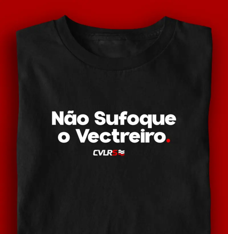 Não sufoque o vectreiro!