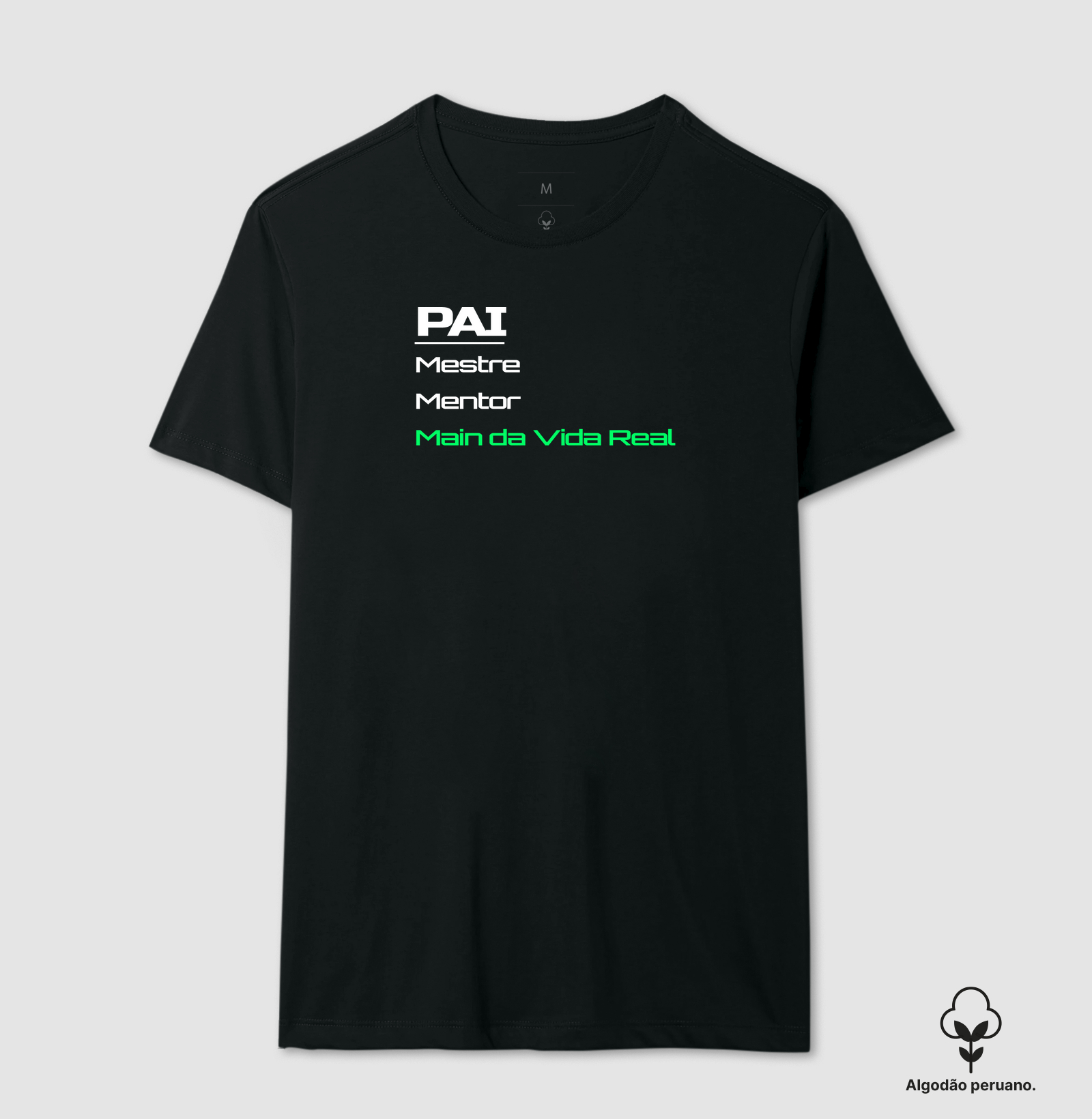 Camiseta Gamer Pai – Mestre, Mentor, Main da Vida Real