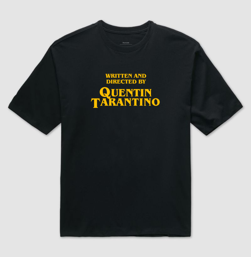 Written and Directed by Quentin Tarantino