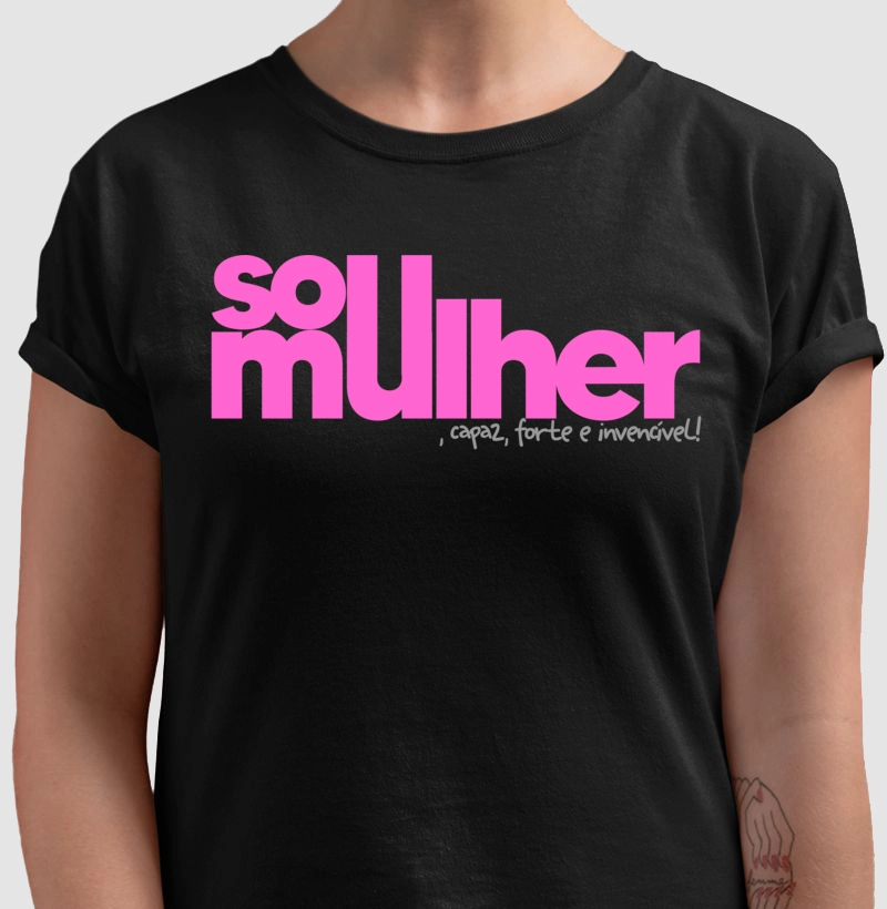 Sou Mulher, capaz, forte e invencível!