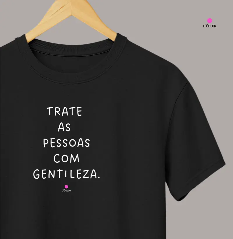Trate as pessoas com gentileza