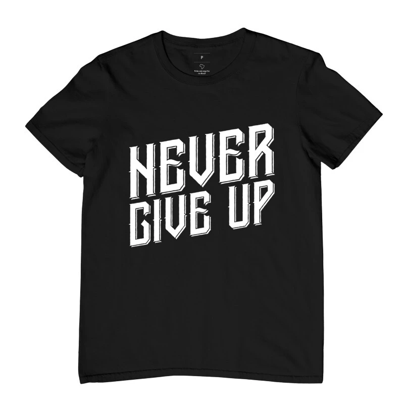 Camiseta "Never give up"