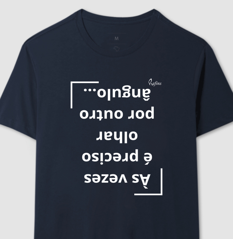 Camiseta - Olhar por outro ângulo 