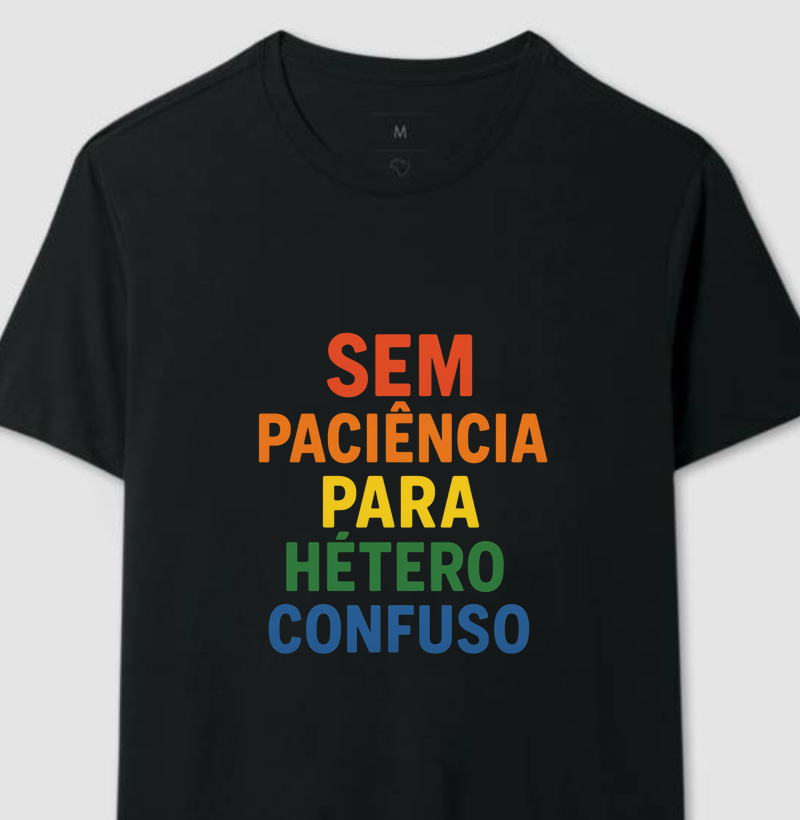 SEM PACIÊNCIA PARA HÉTERO CONFUSO