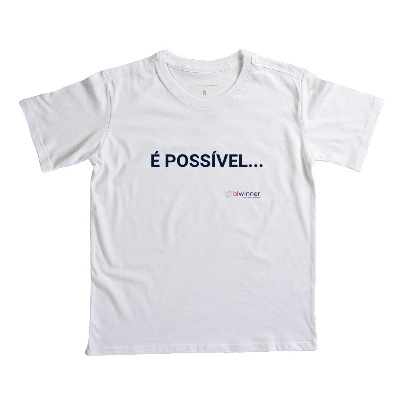 Camiseta Infantil Padrão É Possível...
