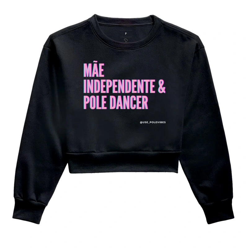 MÃE, INDEPENDENTE, E, POLE DANCER 