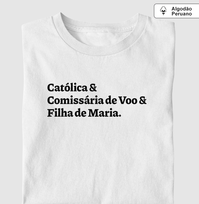 Católica & Comissária de Voo & Filha de Maria - Algodão Peruano
