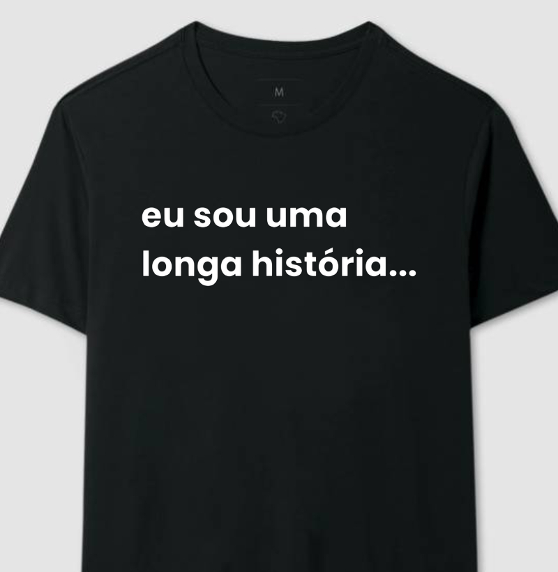 Eu sou uma longa história