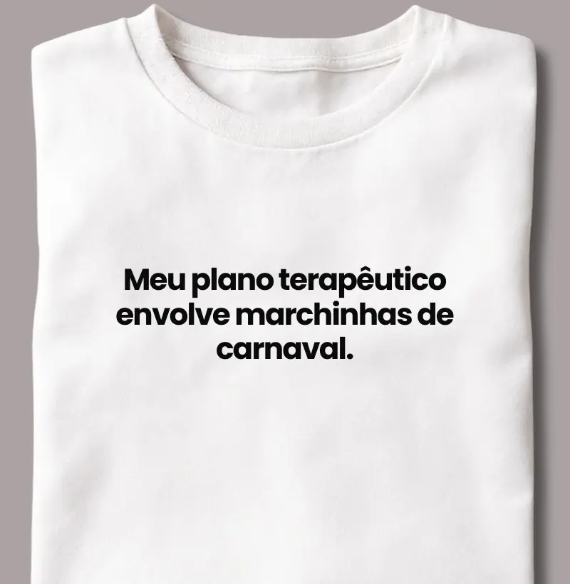 Meu Plano Terapêutico Envolve Marchinhas de Carnaval