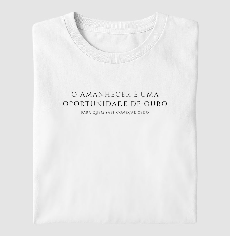 O amanhecer é uma oportunidade de ouro para quem sabe começar cedo LETRAS EM PRETO
