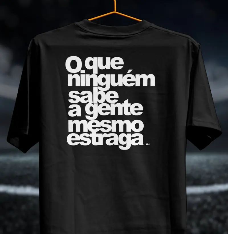 O Que Ninguém Sabe a Gente mesmo Estraga