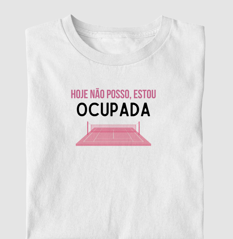 Estou Ocupada  - Feminina