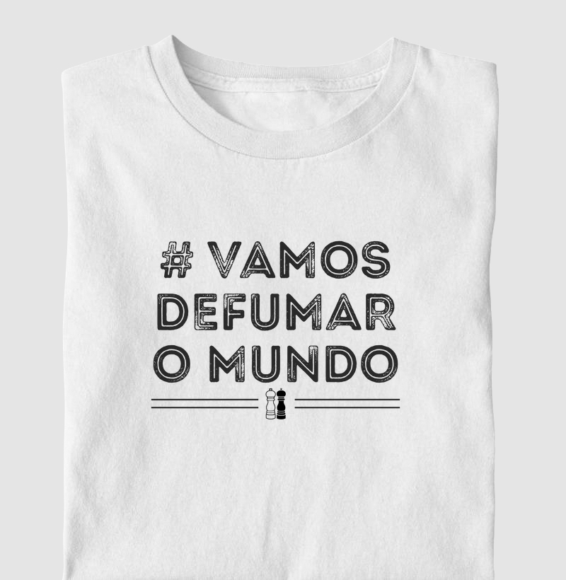Vamos defumar o mundo