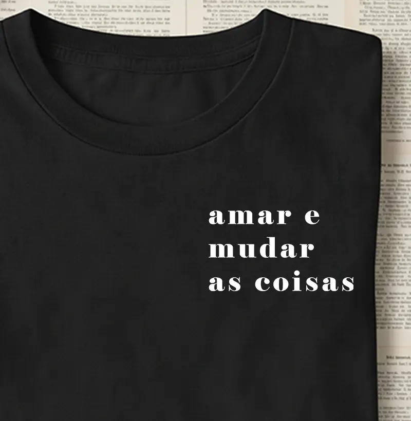 Amar e mudar as coisas