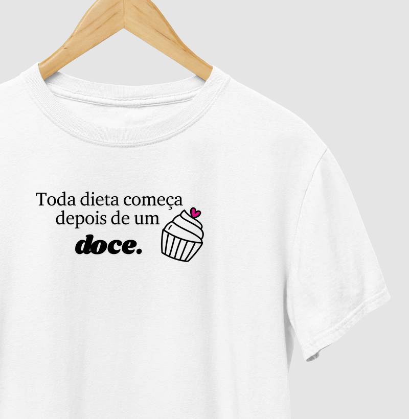 T-shirt toda dieta começa depois de um doce