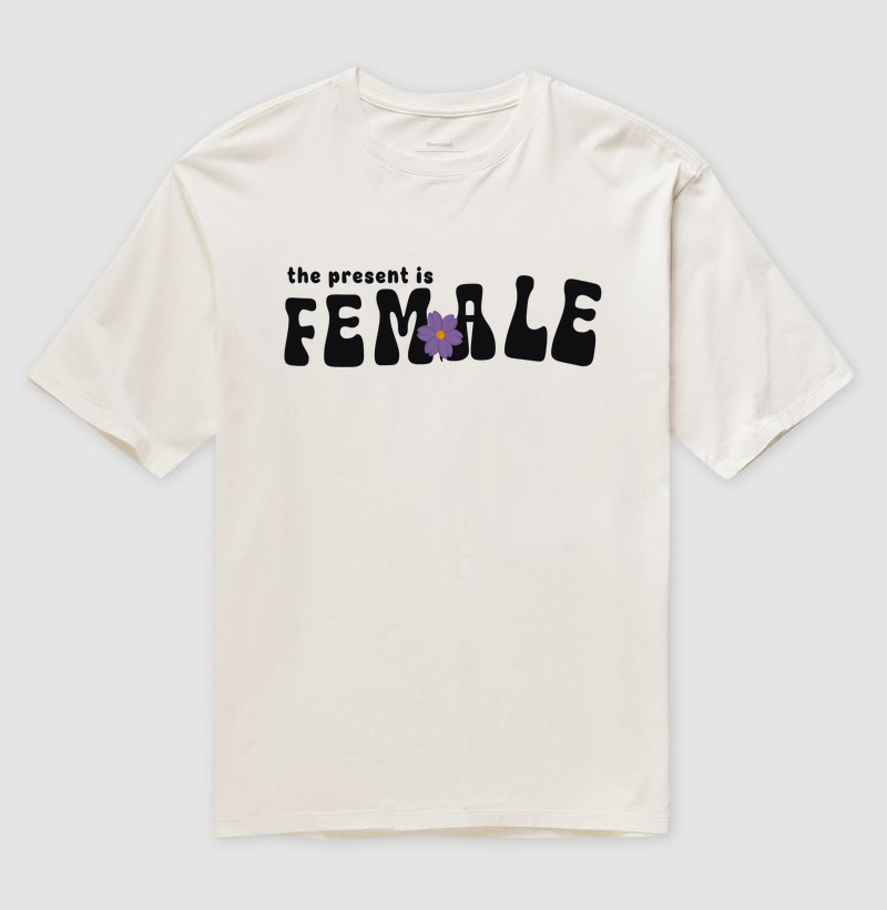 Camiseta The Present is Female