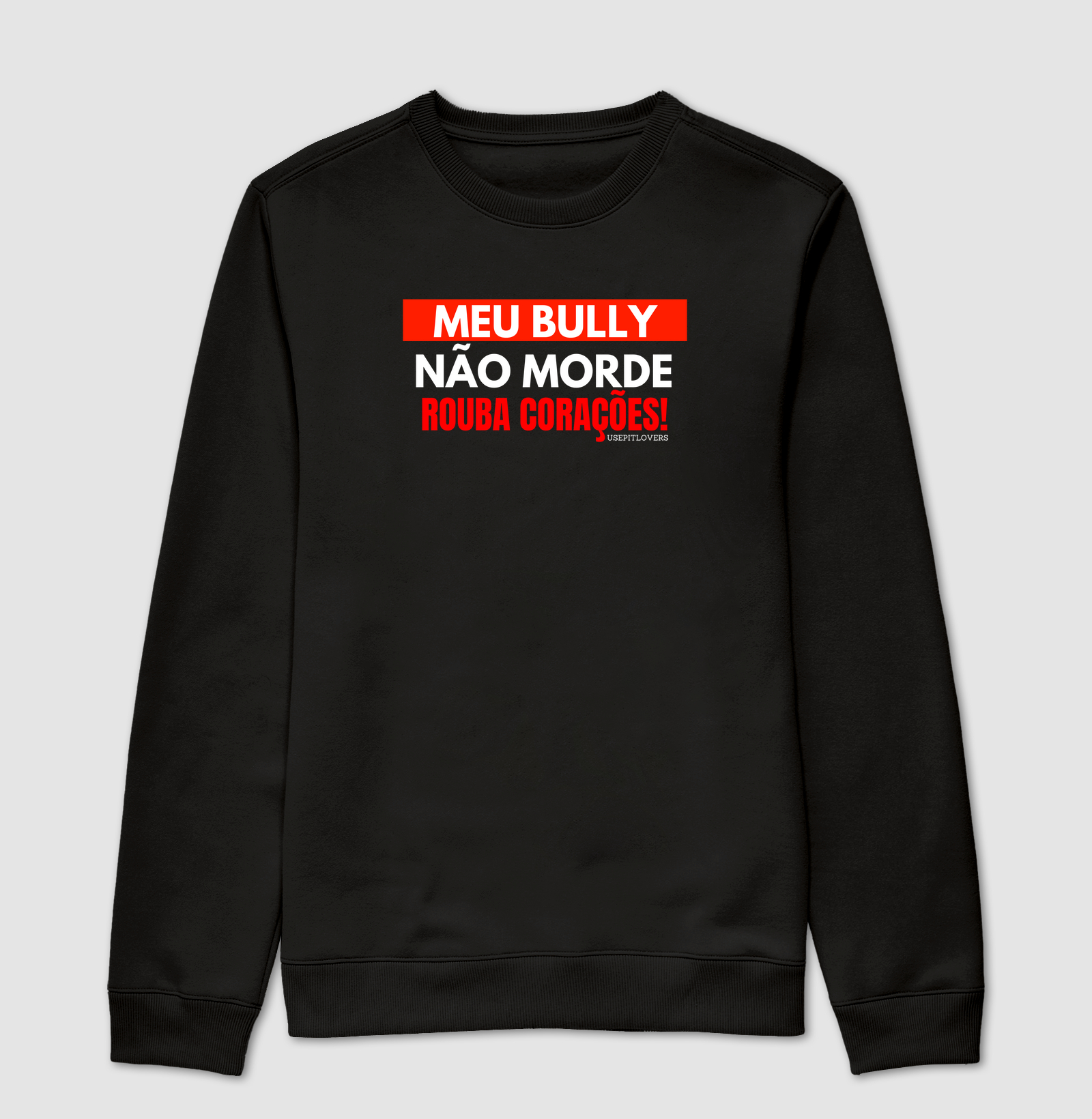 MEU BULLY NÃO MORDE ROUBA CORAÇÕES