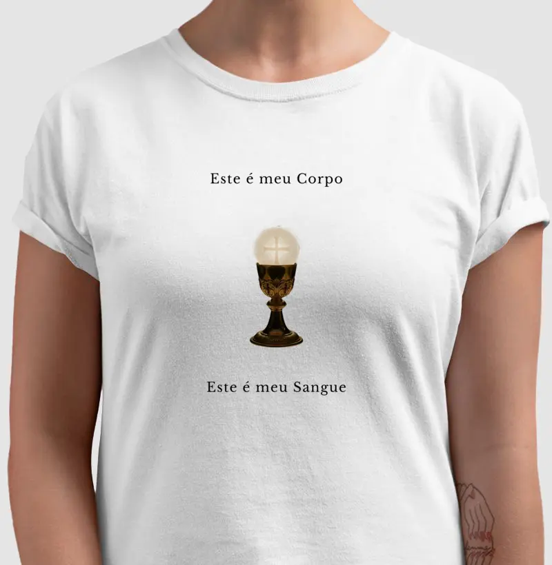 Camiseta Católica – Este é Meu Corpo, Este é Meu Sangue