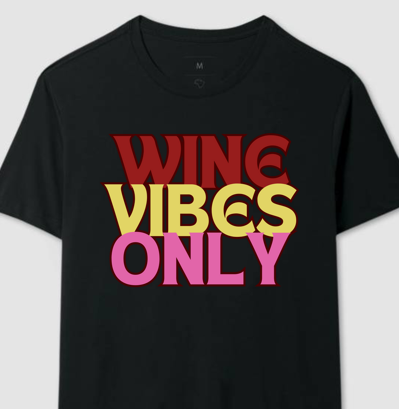 Wine Vibes Only