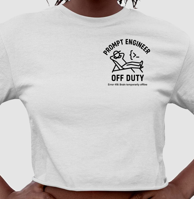 Prompt Engineer Off Duty