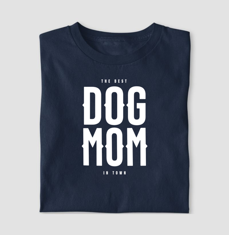 The Best Dog Mom in Town (Mãe)