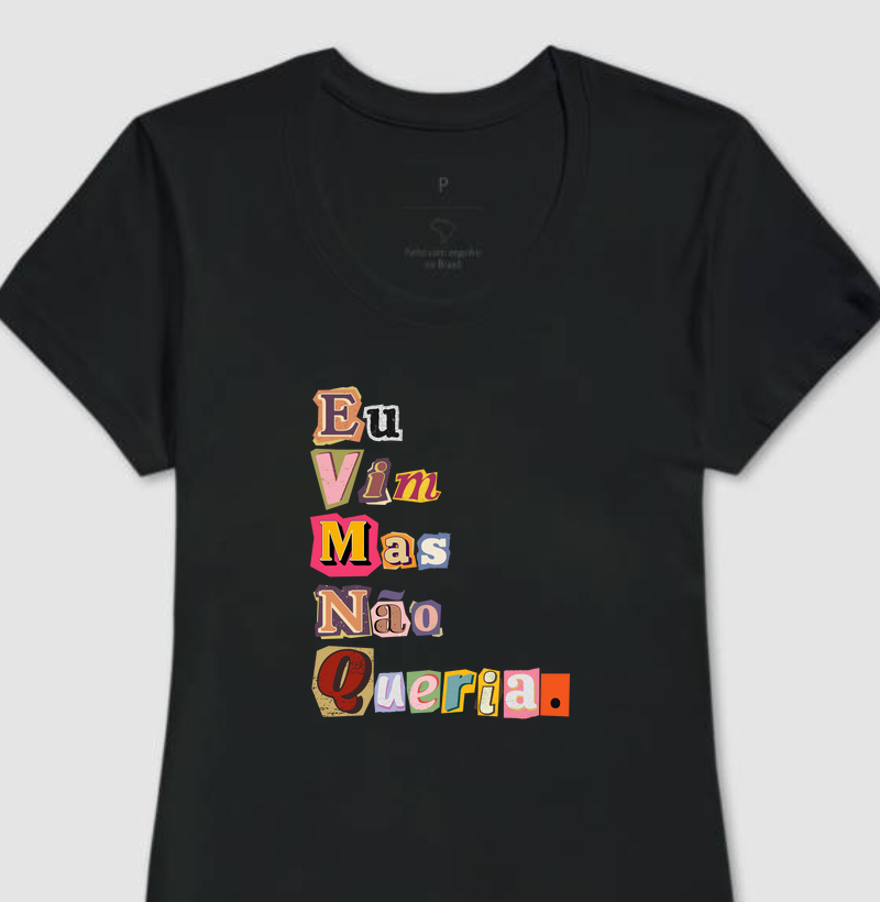 EU VIM MAS NÃO QUERIA