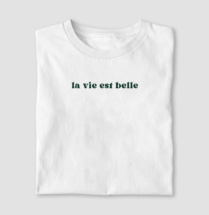 la vie est belle