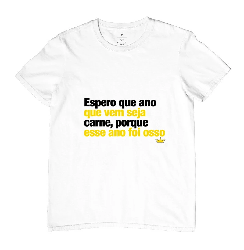 Espero que ano que vem seja carne porque esse ano foi osso