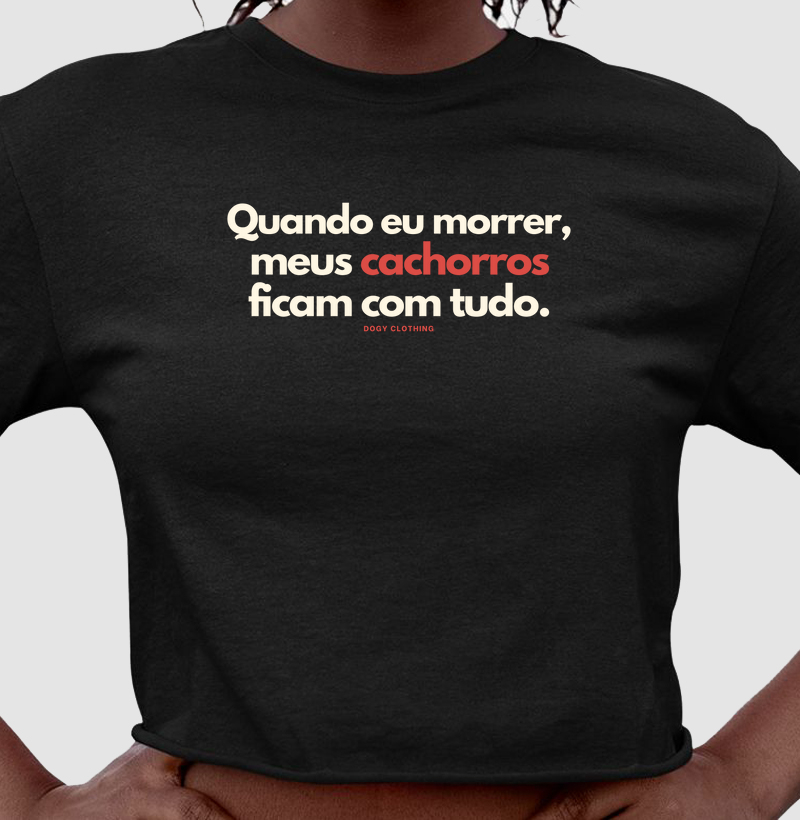 Quando Eu Morrer, Meus Cachorros Ficam com Tudo