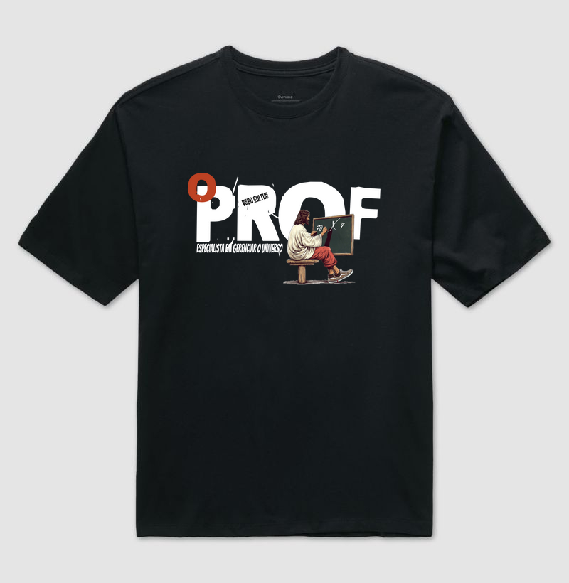 CAMISETA OVERSIZED "O PROFESSOR"