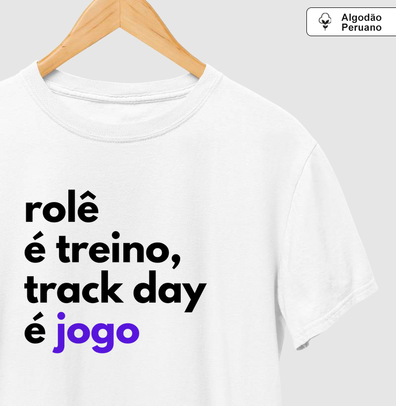 Rolê é treino, Track Day é jogo