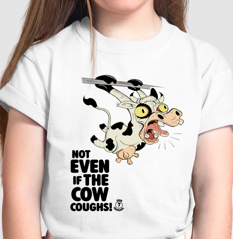 Camiseta infantil Nem que a vaca tussa