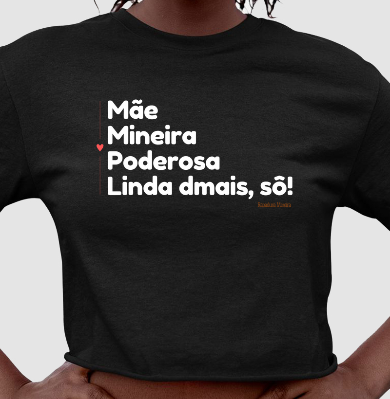 Mãe. Mineira. Poderosa. Linda dmais, sô!