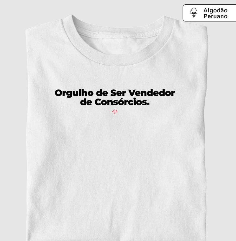 Orgulho de Ser Vendedor de Consórcios - FS (Premium)