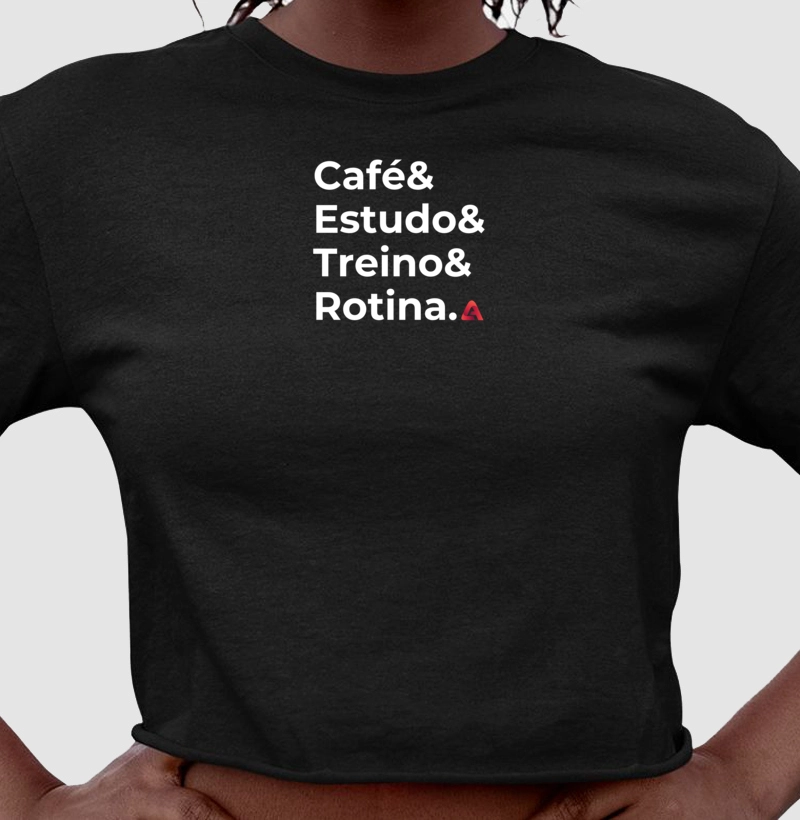 Camiseta Cropped Café, Estudo, Treino, Rotina - Atleta Pro