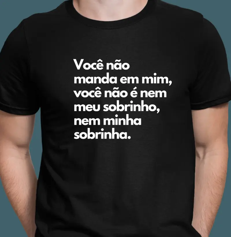 Você não é nem meu sobrinho, nem minha sobrinha