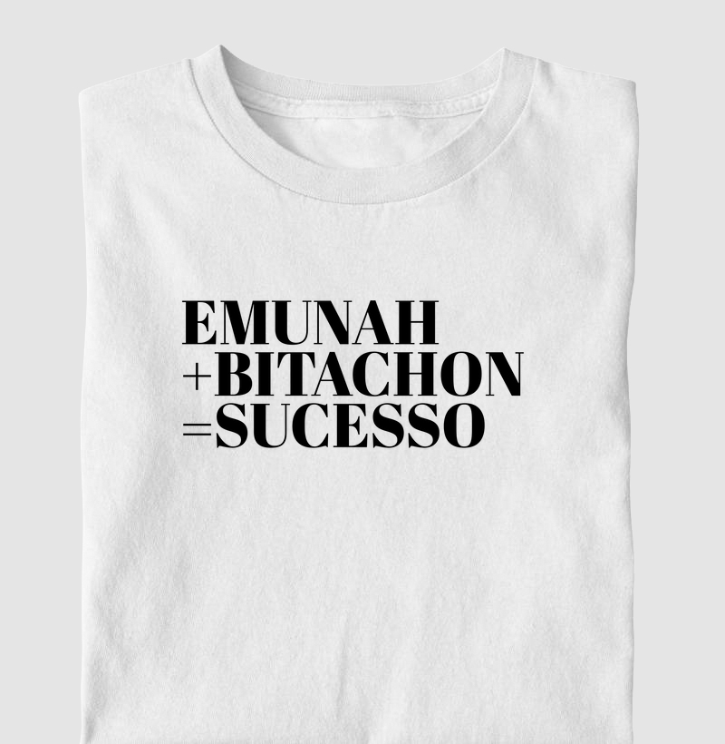 EMUNAH + BITACHON = SUCESSO
