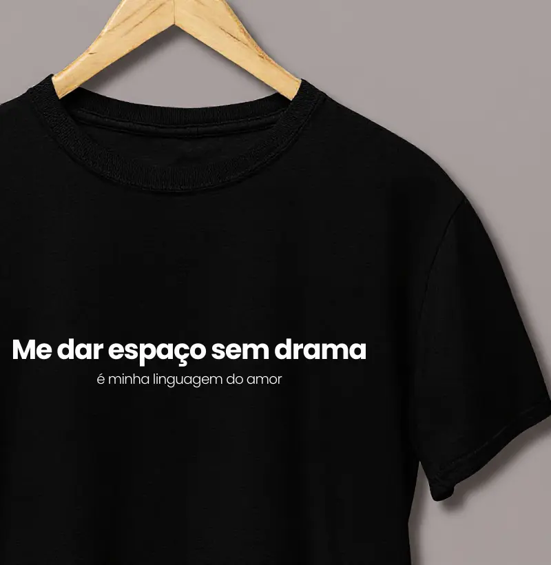 Me Dar Espaço Sem Drama É Minha Linguagem do Amor