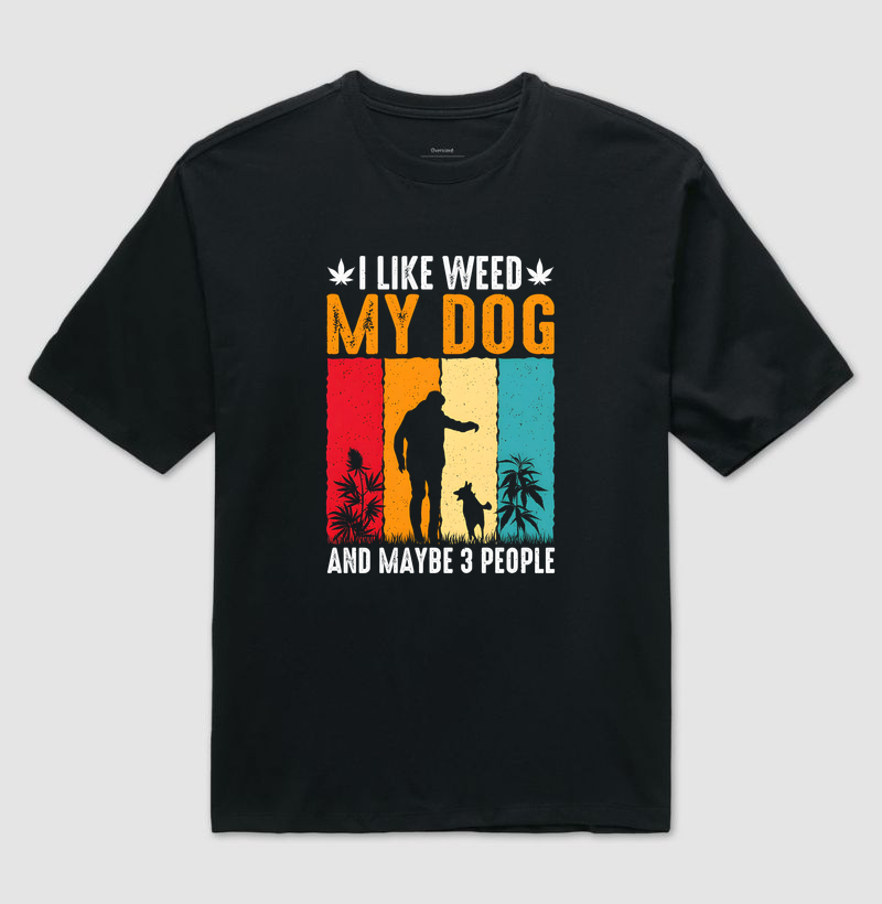 I Like My Dog And Maybe 3 People
