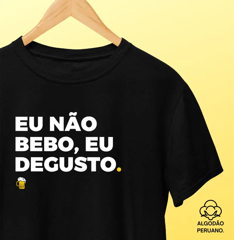 Eu Não Bebo, Eu Degusto